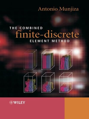 cover image of The Combined Finite-Discrete Element Method